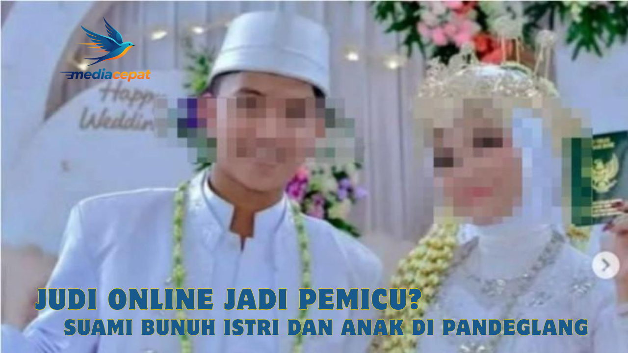 Tragedi Pandeglang: Suami Habisi Istri & Anak Gara-Gara Judol?