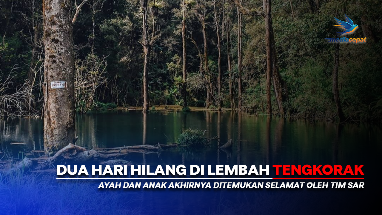 Hilang 2 Hari di Lembah Tengkorak, Ayah dan Anak Akhirnya Ditemukan Selamat