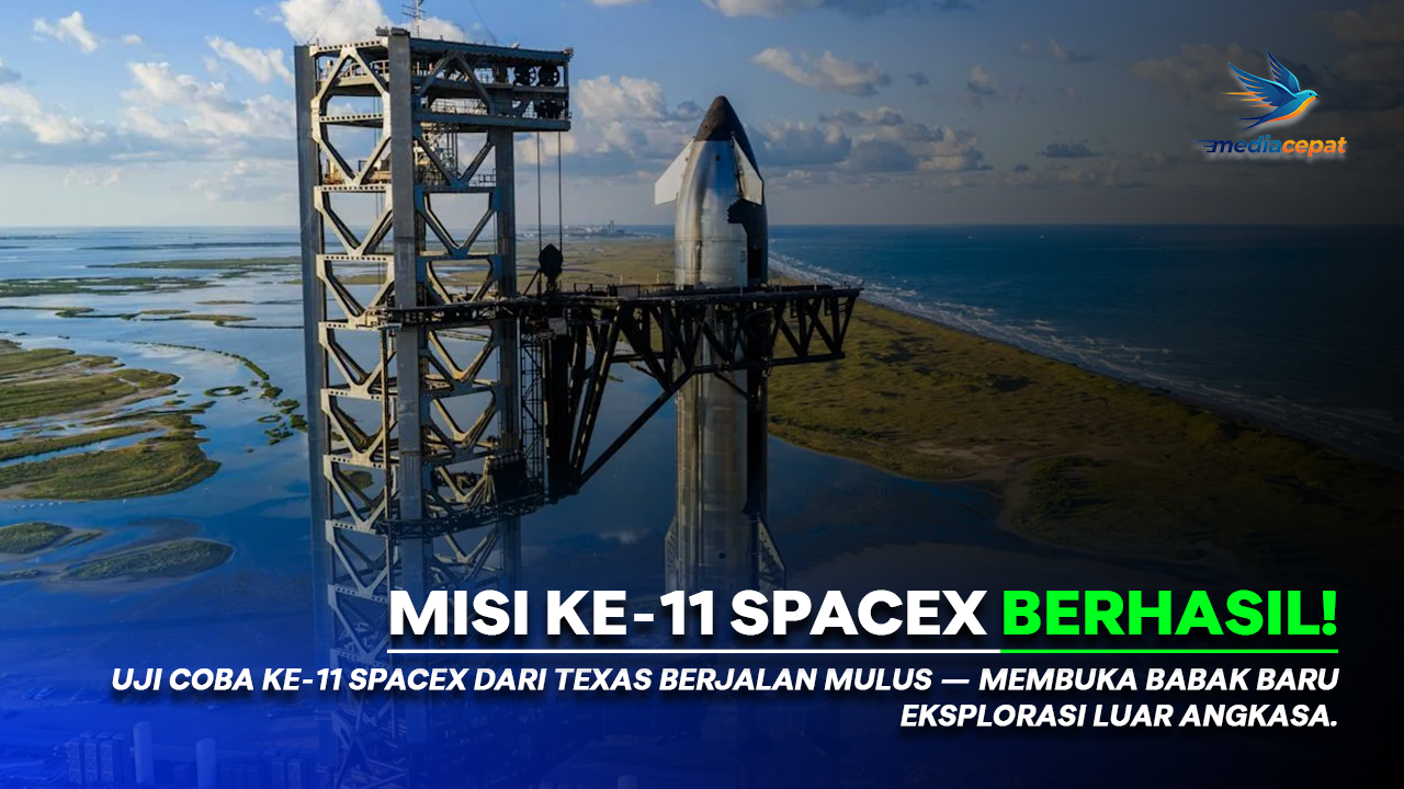 Uji Coba ke-11 Starship SpaceX Sukses Diluncurkan dari Texas